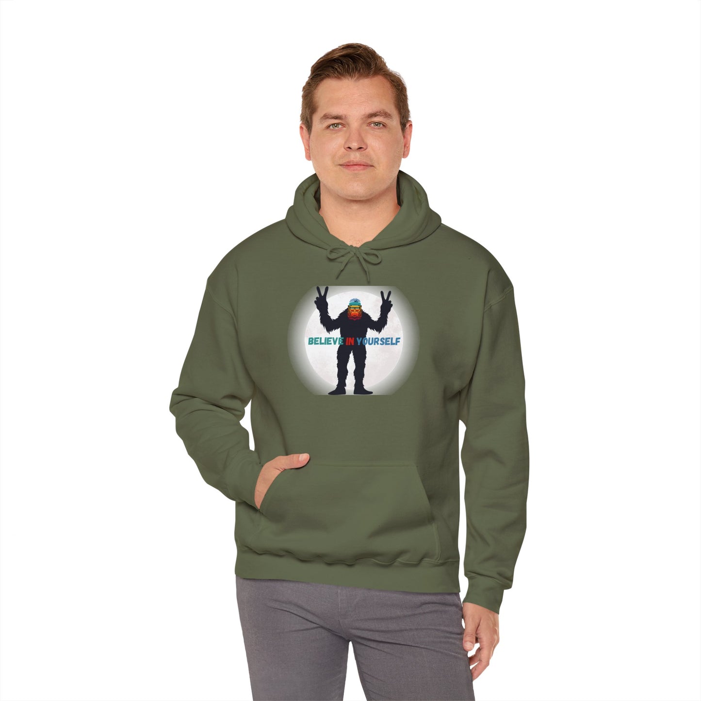 Believe in Yourself Hooded Sweatshirt - Bigfoot's Got Your Back!