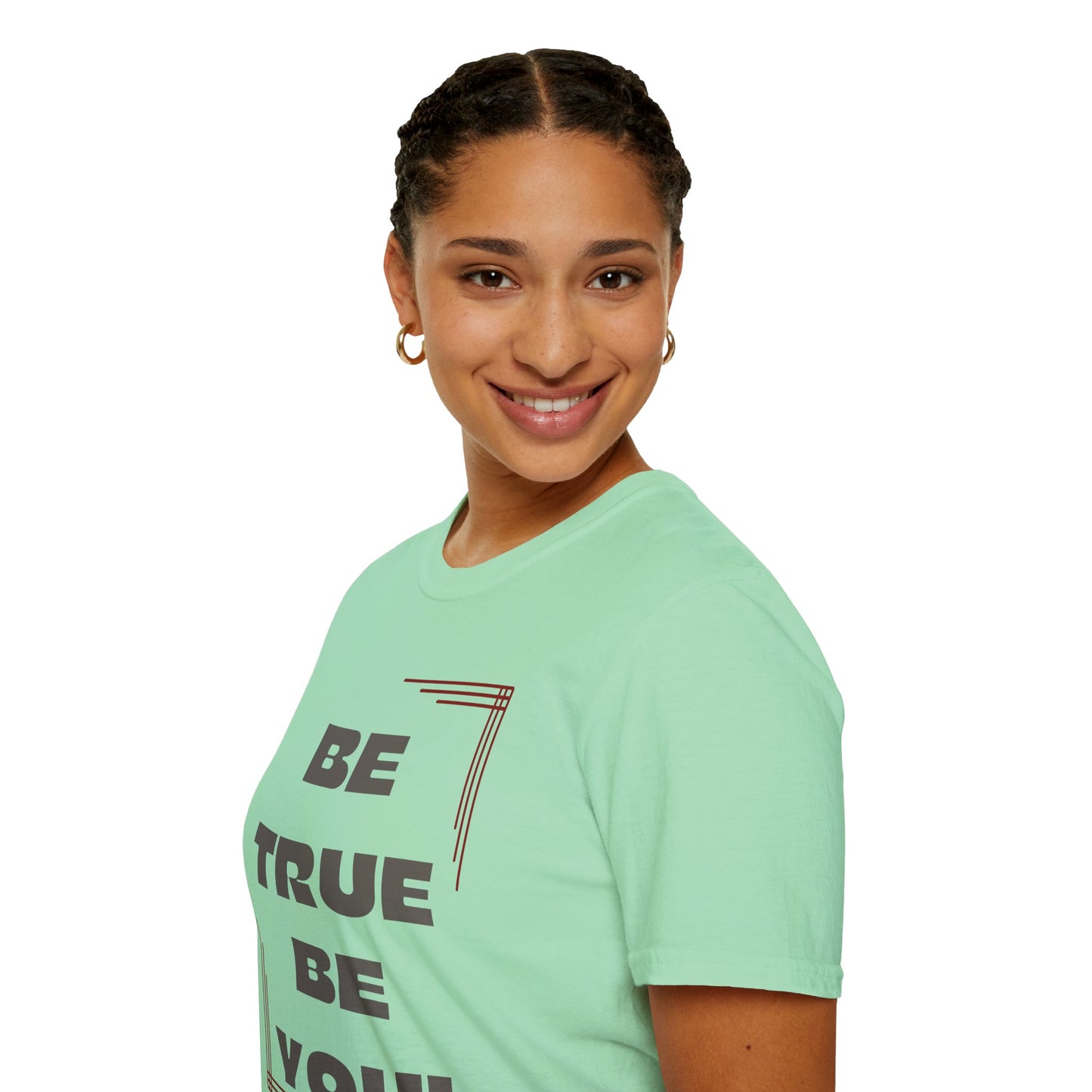 Be True Be You Tee - Celebrate Your Authenticity