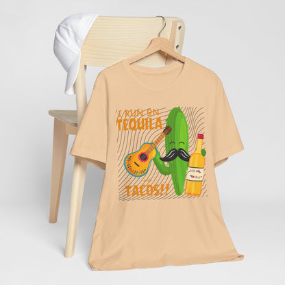 I Run on Tequila and Tacos T-Shirt - Hells Yea!