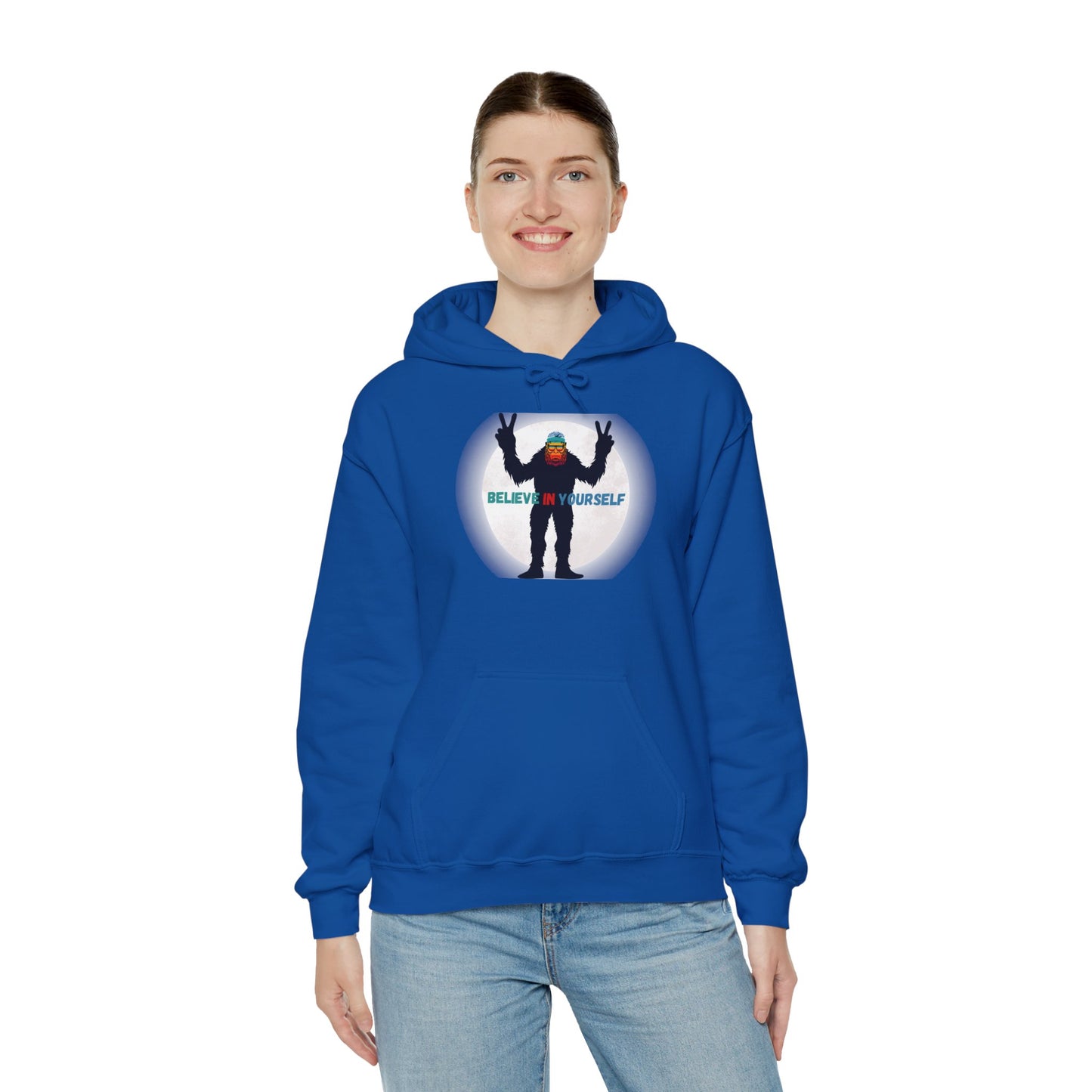 Believe in Yourself Hooded Sweatshirt - Bigfoot's Got Your Back!