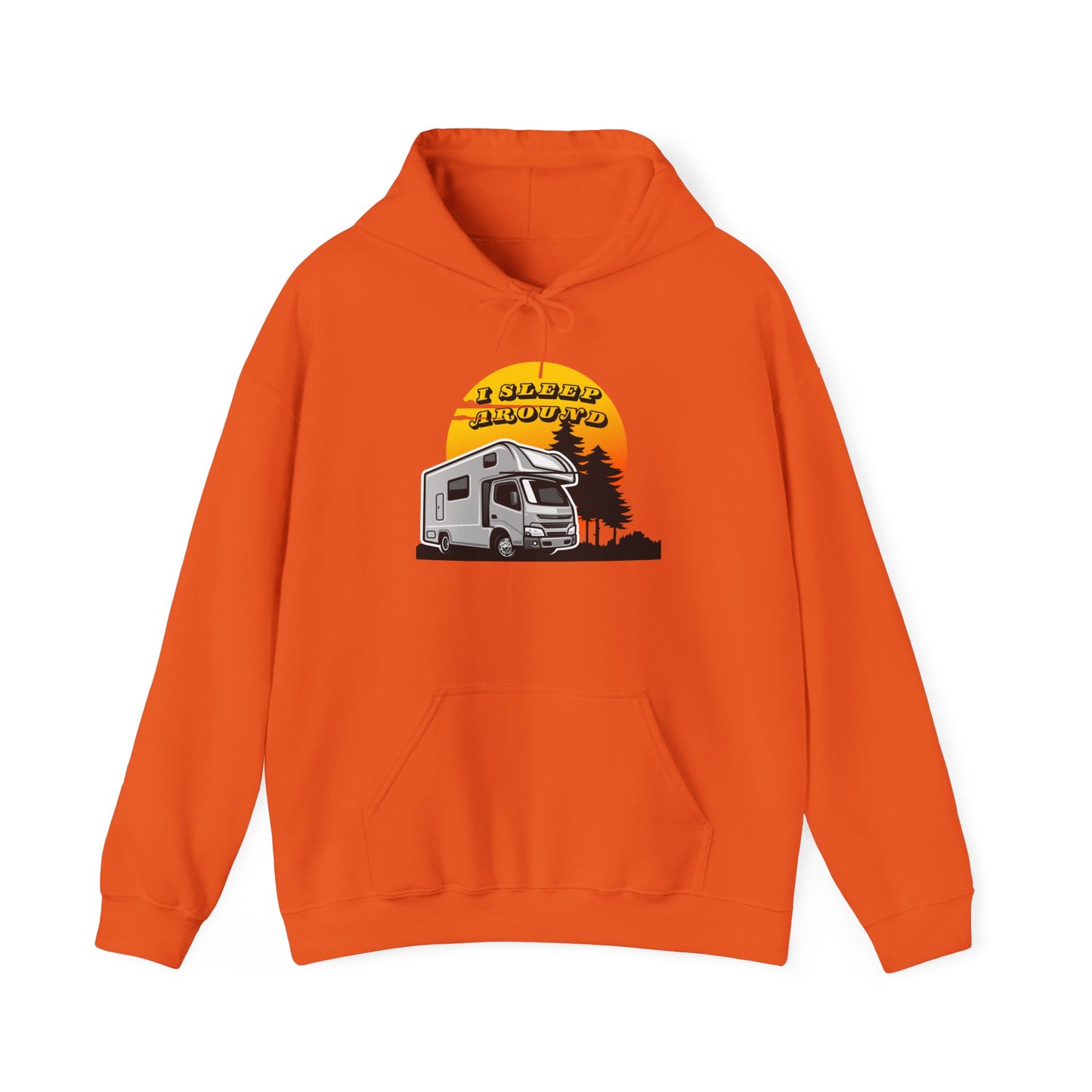 I Sleep Around Hooded Sweatshirt - Wander, Camp, Repeat!