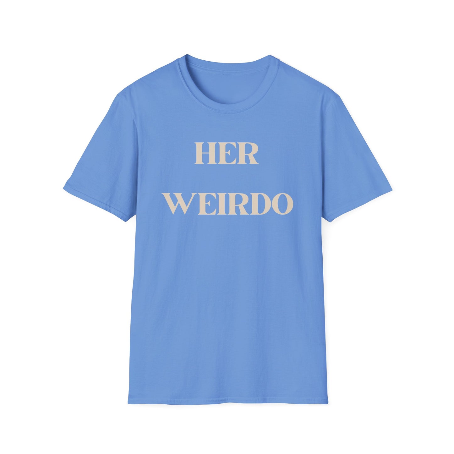 Her Weirdo T-Shirt - Proudly Hers!