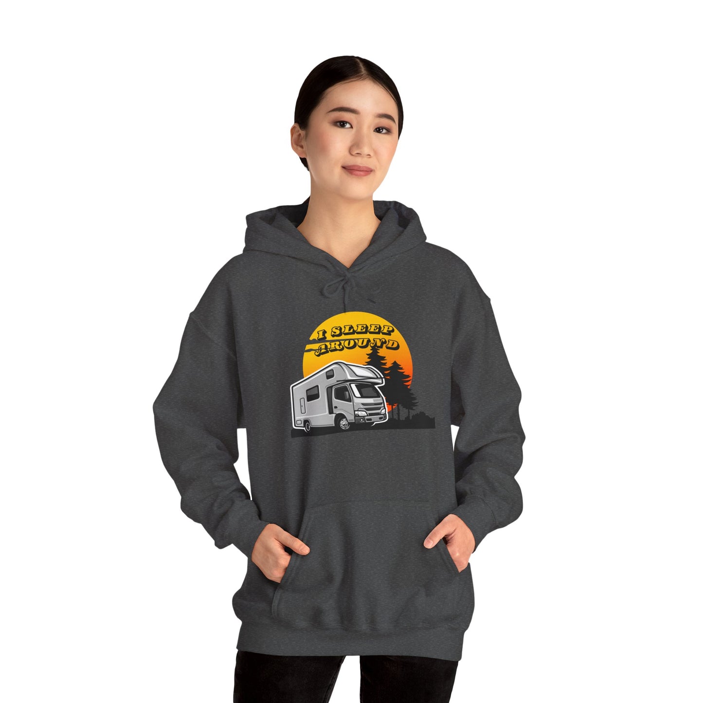 I Sleep Around Hooded Sweatshirt - Wander, Camp, Repeat!