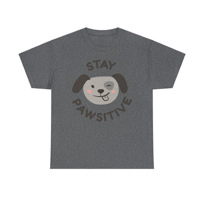 Stay Pawsitive T-Shirt - Cute, Comfy, and Full of Heart!