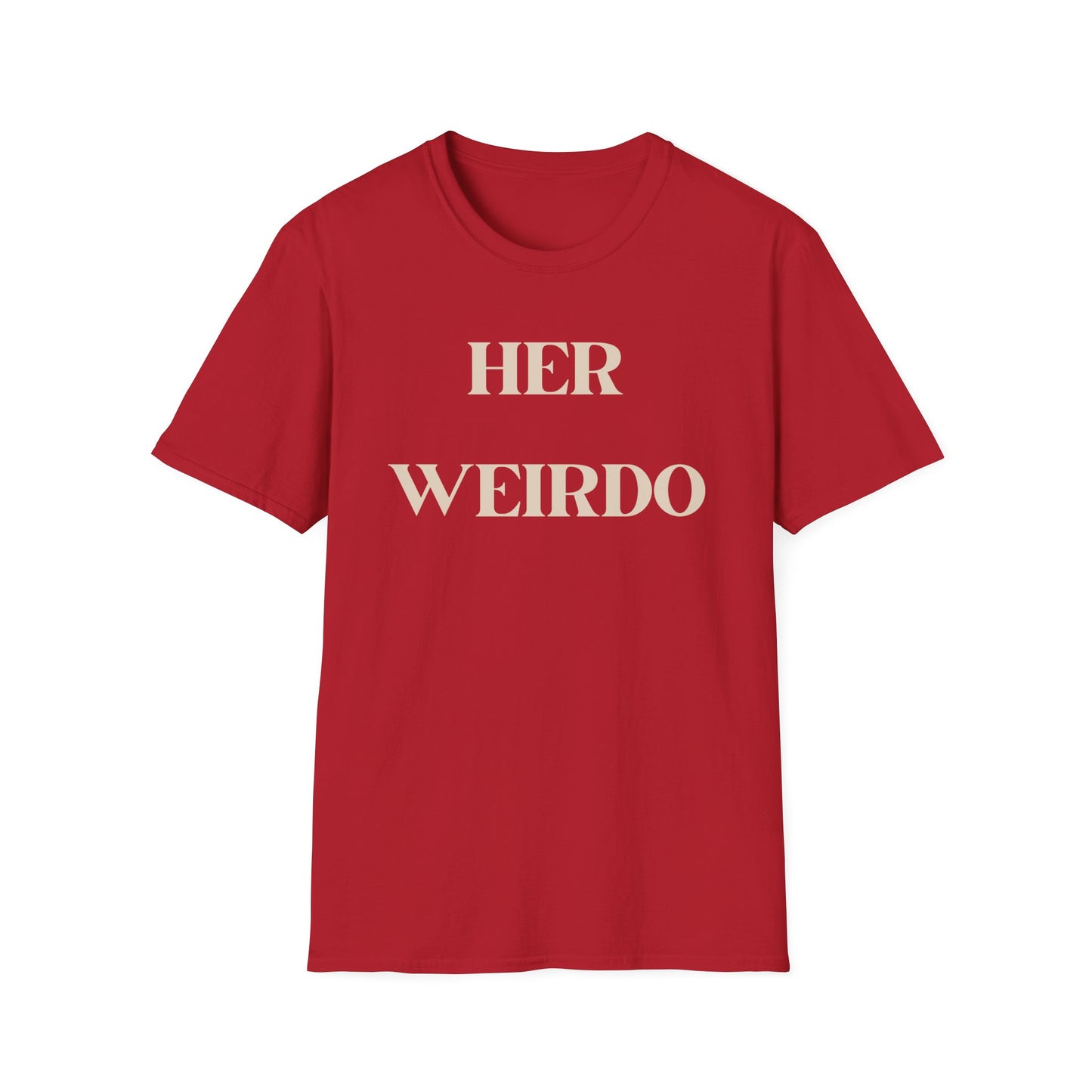 Her Weirdo T-Shirt - Proudly Hers!