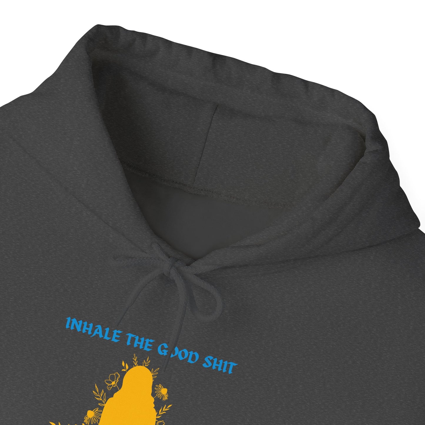 Inhale the Good Hooded Sweatshirt - Chill Vibes Only!