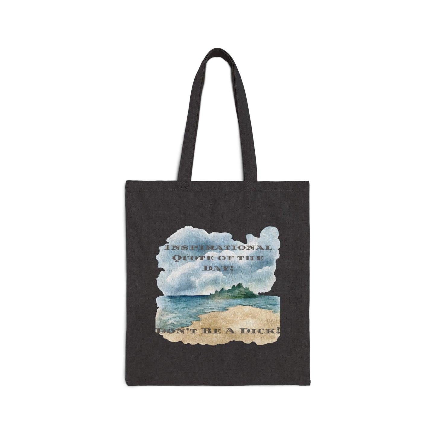 Inspirational Quote of the Day Tote - Beach Vibes & Brutal Honesty