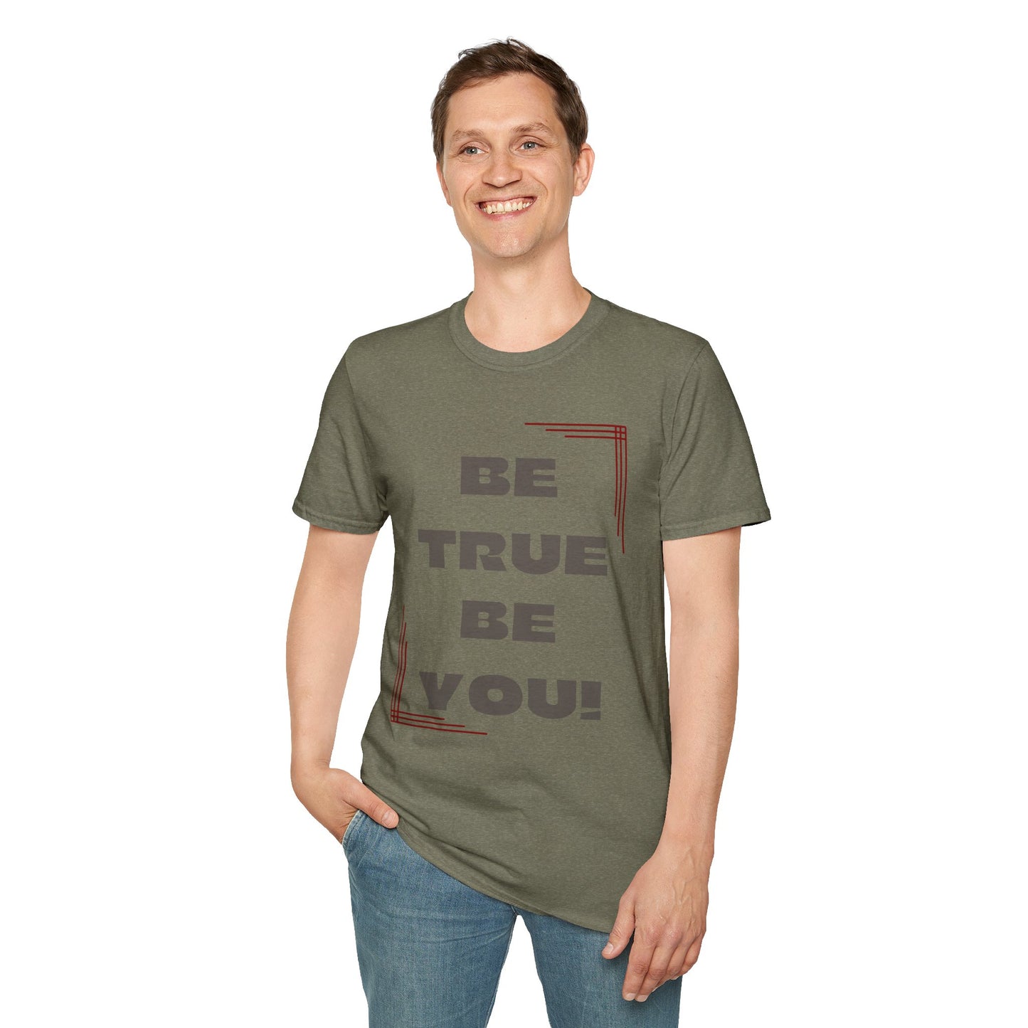 Be True Be You Tee - Celebrate Your Authenticity