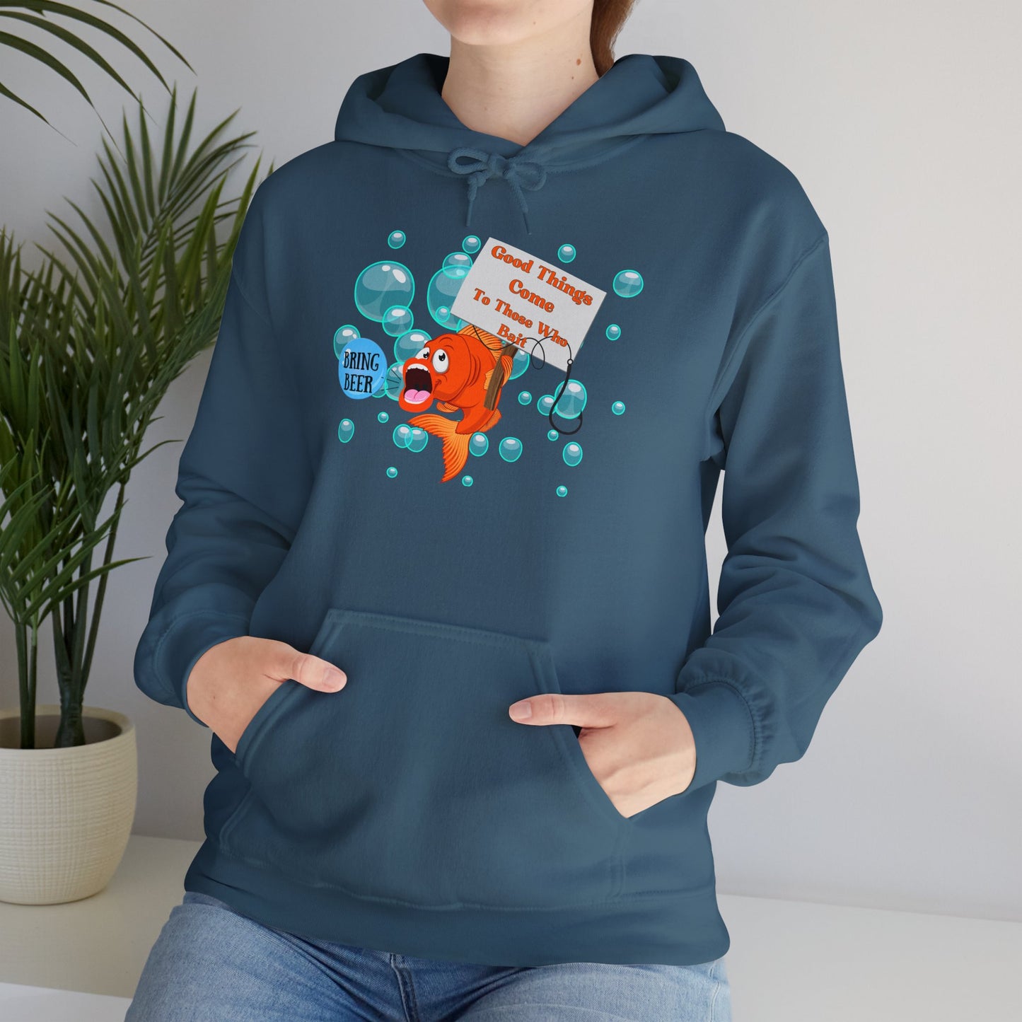 Good Things Come to Those Who Bait Hoodie - Hooked on Fun!