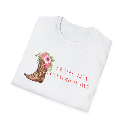 I Wanna Be a Cowgirl Baby T-Shirt - Wild, Free & Full of Charm!