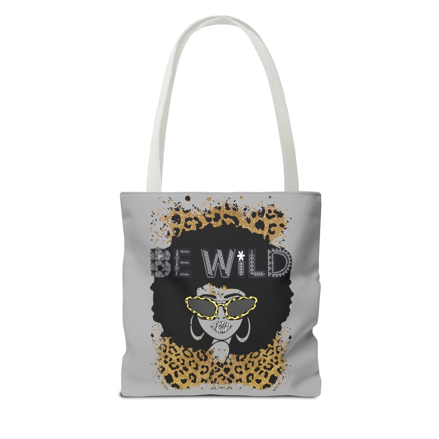 Be Wild Tote Bag - Bold, Fierce & Unapologetically Stylish