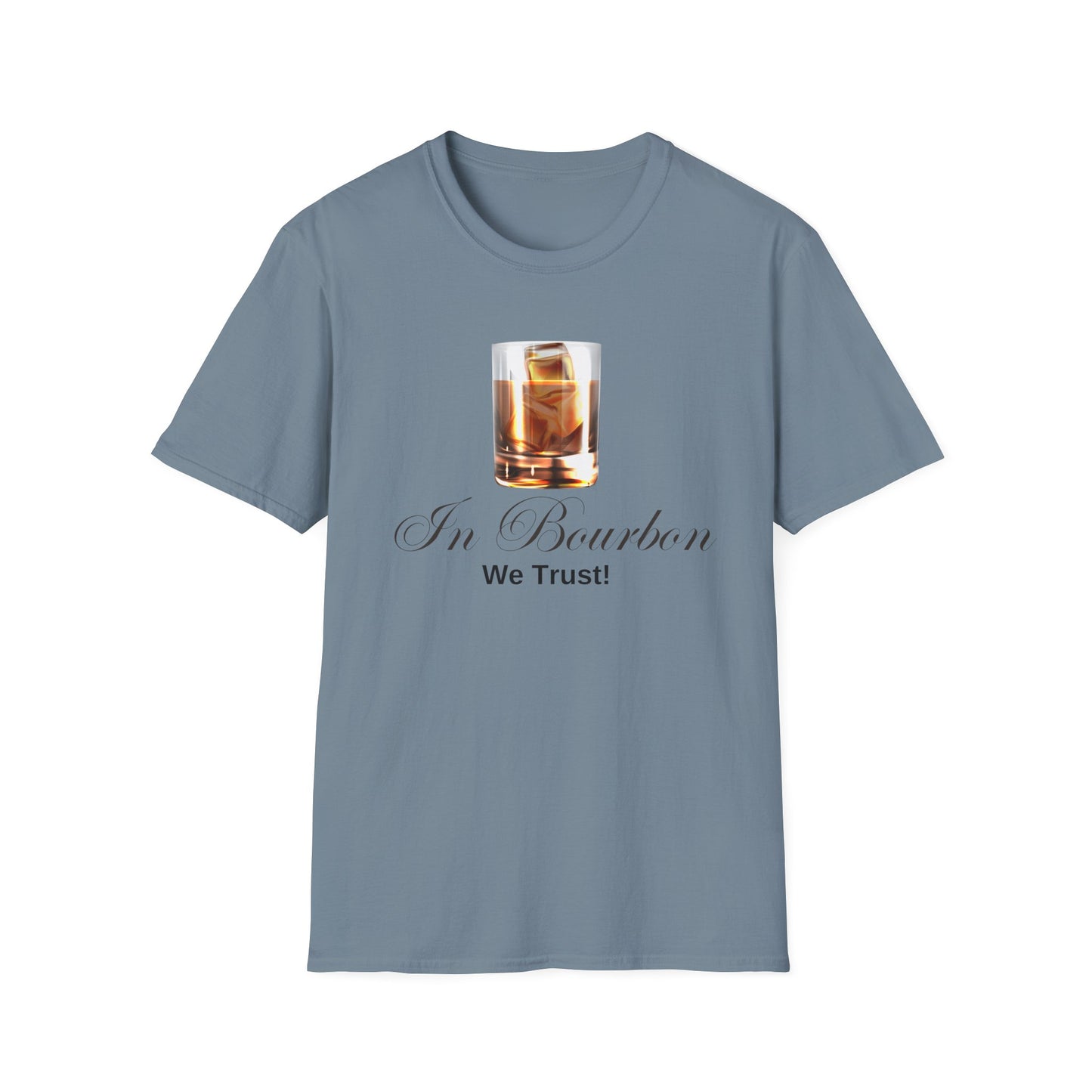 In Bourbon We Trust T-Shirt - Cheers to the Good Stuff!