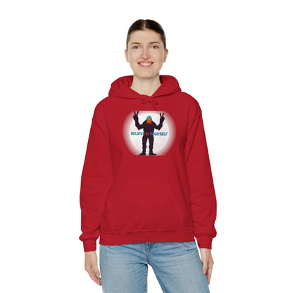 Believe in Yourself Hooded Sweatshirt - Bigfoot's Got Your Back!