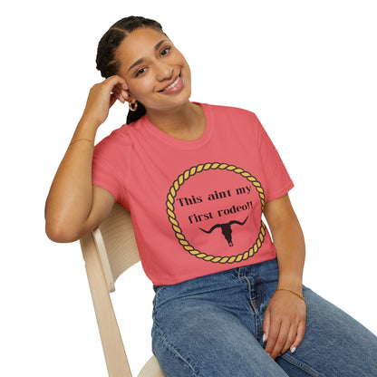 This Ain't My First Rodeo T-Shirt - Rugged Yet Sassy!