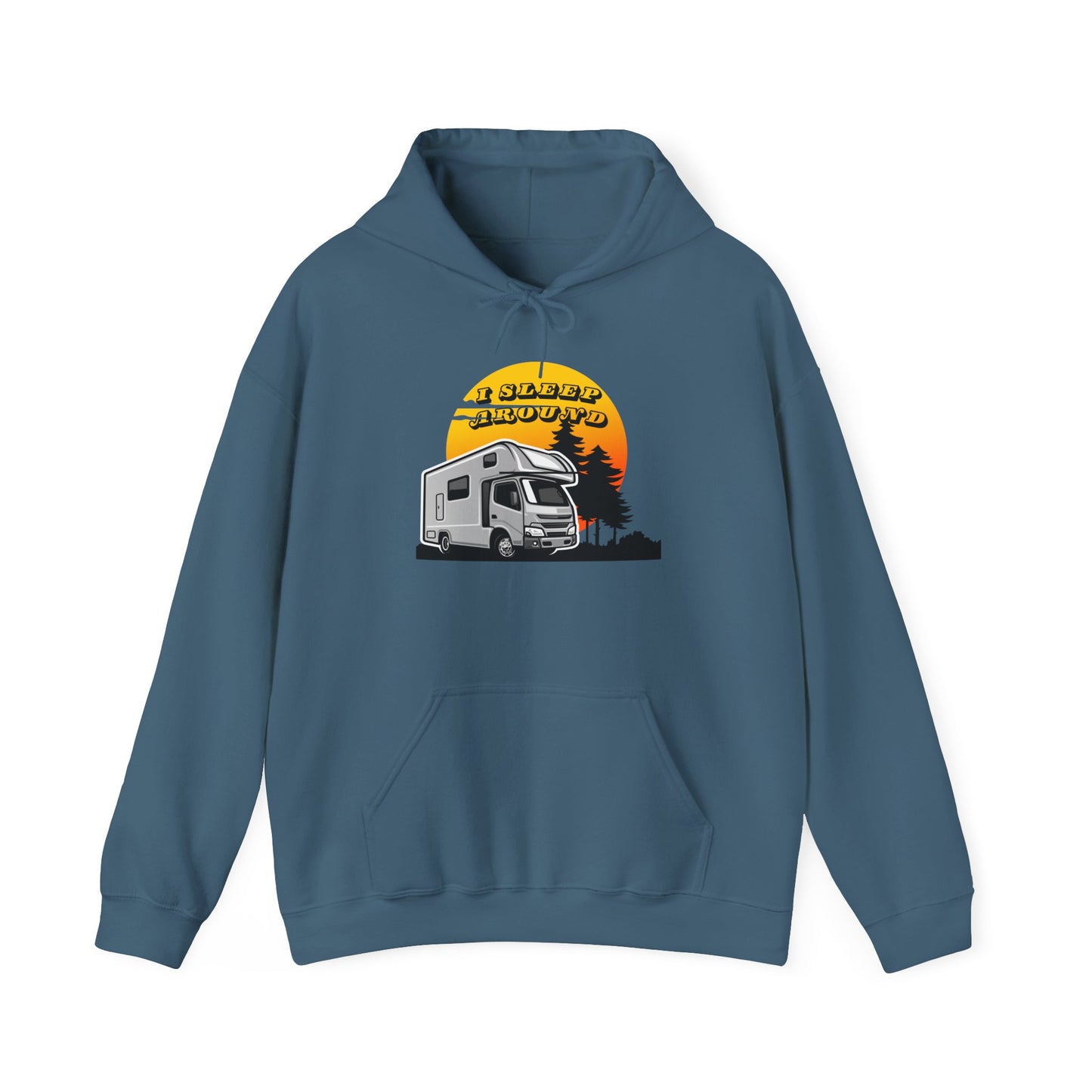 I Sleep Around Hooded Sweatshirt - Wander, Camp, Repeat!