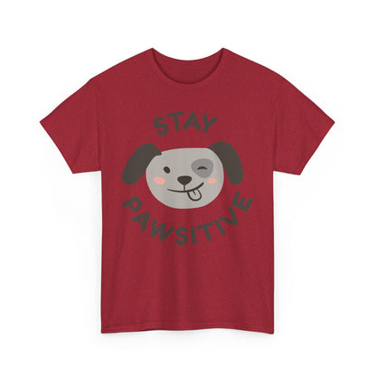 Stay Pawsitive T-Shirt - Cute, Comfy, and Full of Heart!