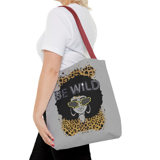 Be Wild Tote Bag - Bold, Fierce & Unapologetically Stylish