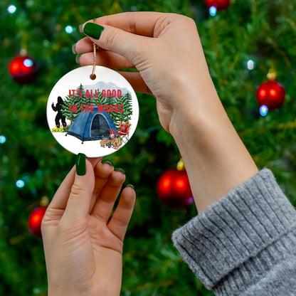 It's All Good in the Woods Ornament - A Holiday Nod to Outdoor Adventures!