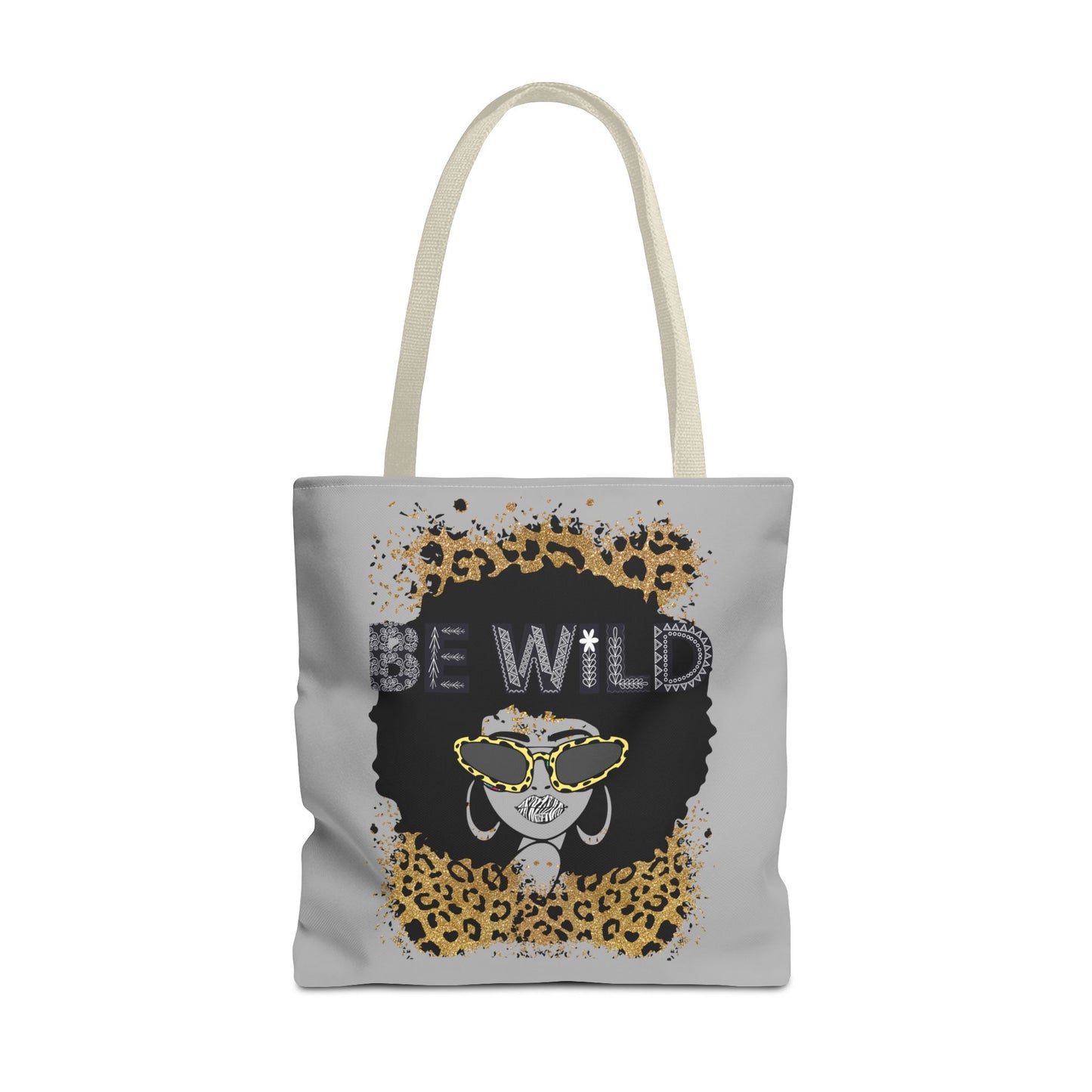 Be Wild Tote Bag - Bold, Fierce & Unapologetically Stylish