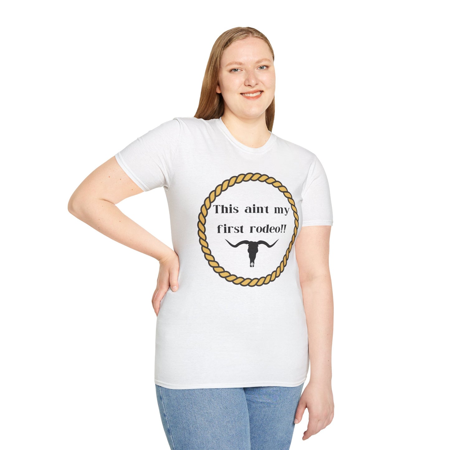 This Ain't My First Rodeo T-Shirt - Rugged Yet Sassy!