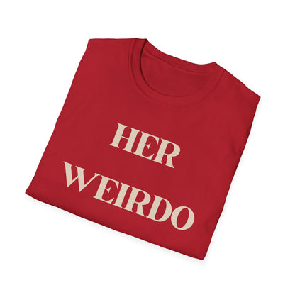 Her Weirdo T-Shirt - Proudly Hers!