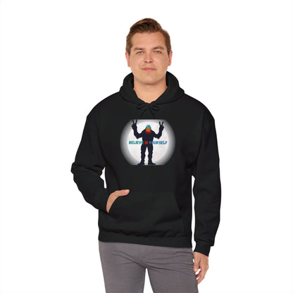 Believe in Yourself Hooded Sweatshirt - Bigfoot's Got Your Back!