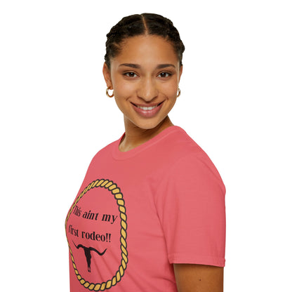 This Ain't My First Rodeo T-Shirt - Rugged Yet Sassy!