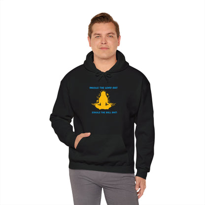 Inhale the Good Hooded Sweatshirt - Chill Vibes Only!