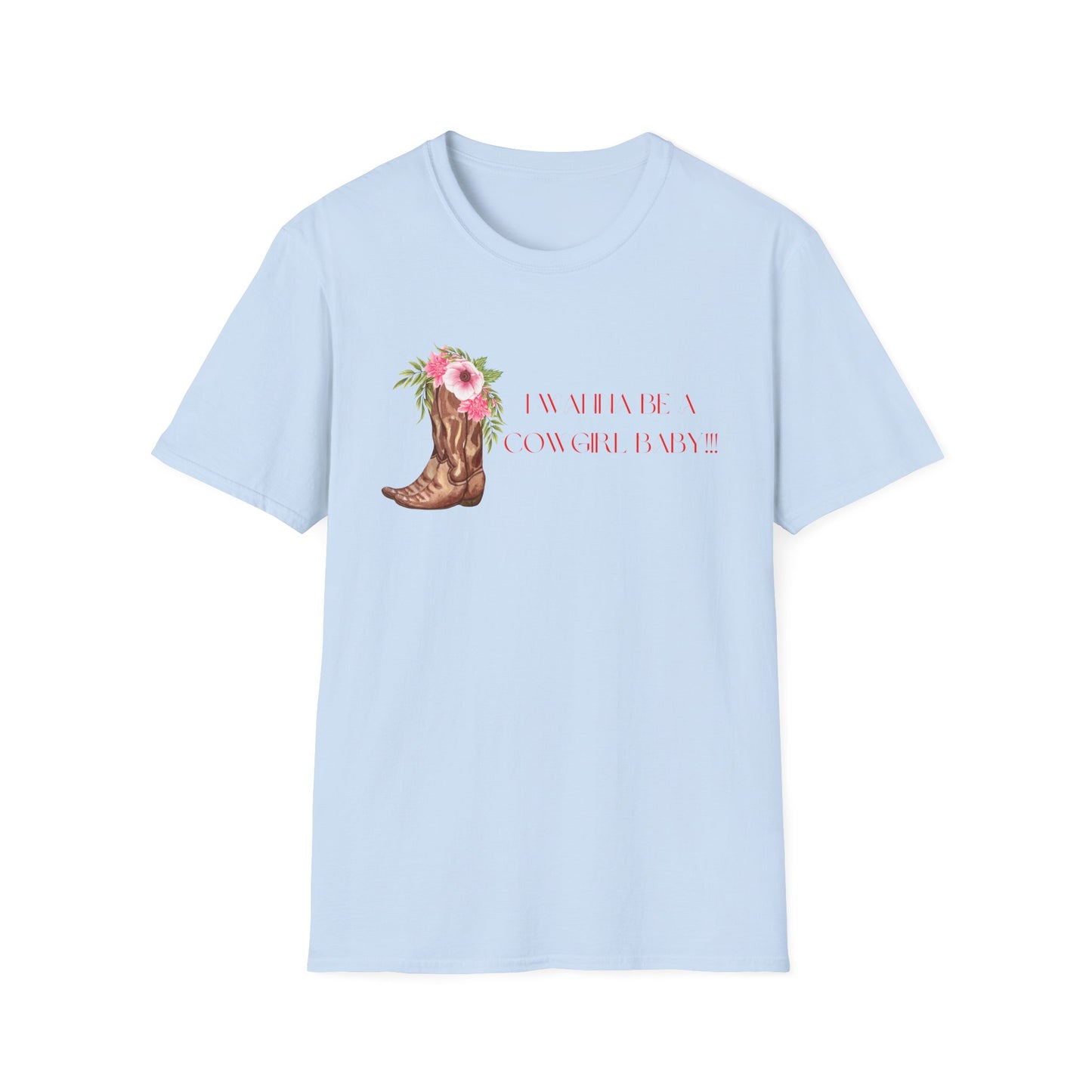 I Wanna Be a Cowgirl Baby T-Shirt - Wild, Free & Full of Charm!