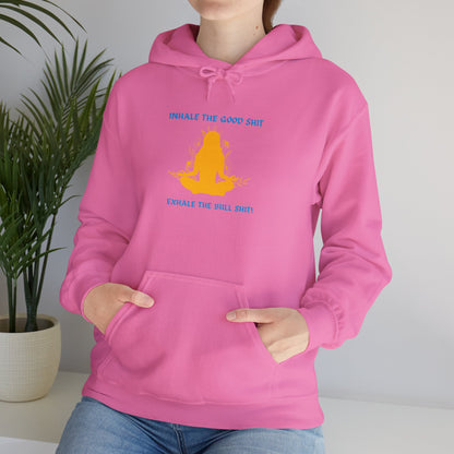 Inhale the Good Hooded Sweatshirt - Chill Vibes Only!