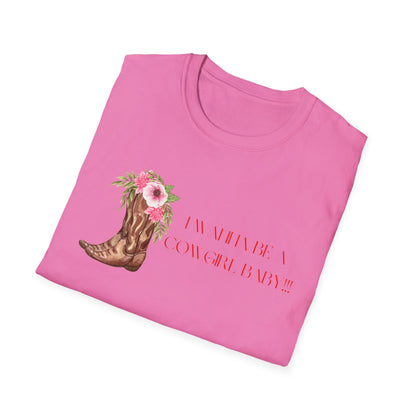 I Wanna Be a Cowgirl Baby T-Shirt - Wild, Free & Full of Charm!