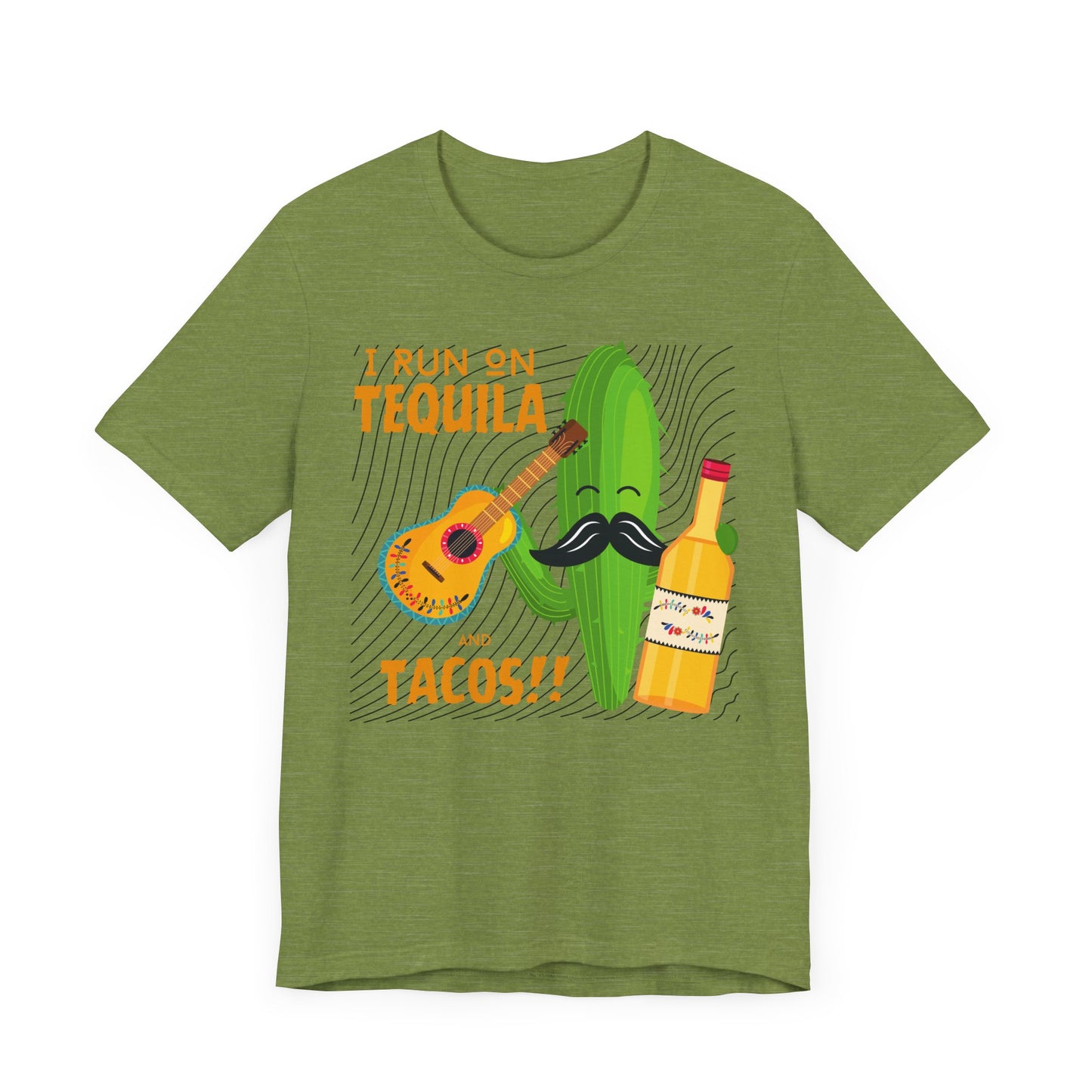 I Run on Tequila and Tacos T-Shirt - Hells Yea!