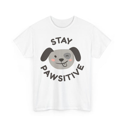 Stay Pawsitive T-Shirt - Cute, Comfy, and Full of Heart!