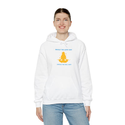 Inhale the Good Hooded Sweatshirt - Chill Vibes Only!