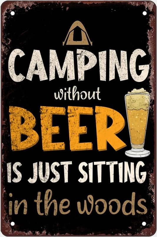 Camping Without Beer Funny Camping Sign