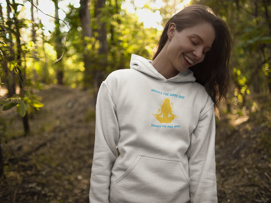 Inhale the Good Hooded Sweatshirt - Chill Vibes Only!